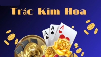 Trác Kim Hoa - Tựa game bài đỉnh cao dành cho người đam mê cạnh tranh 6 trac kim hoa 1 1